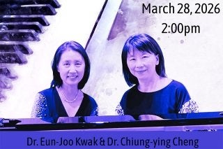 Dr. Eun-Joo Kwak and Dr. Chiung-ying Cheng