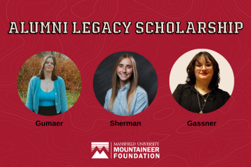 graphic with a red background with text that reads Alumni Legacy Scholarship. Includes images of the three recipients along with the Mansfield University Mountaineer Foundation logo