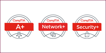 CompTIA A+, Network+ & Security+ logos