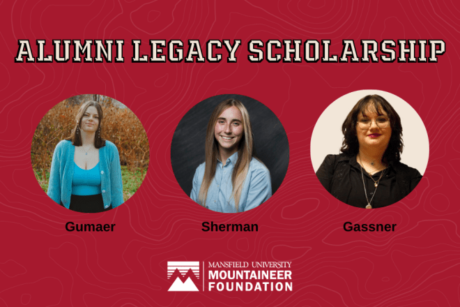 graphic with a red background with text that reads Alumni Legacy Scholarship. Includes images of the three recipients along with the Mansfield University Mountaineer Foundation logo